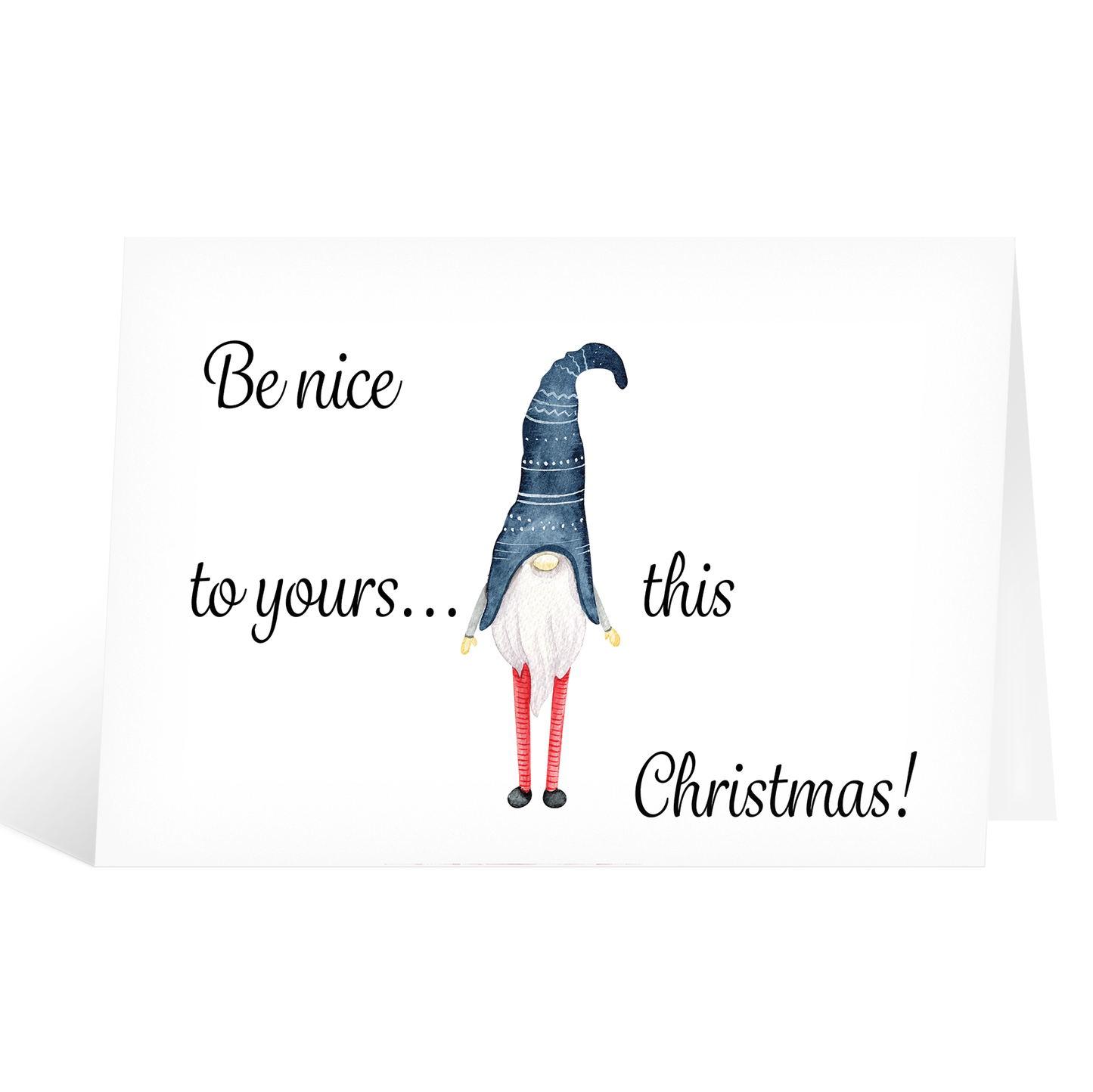 Funny Be Nice To Yours Elf this Christmas Card