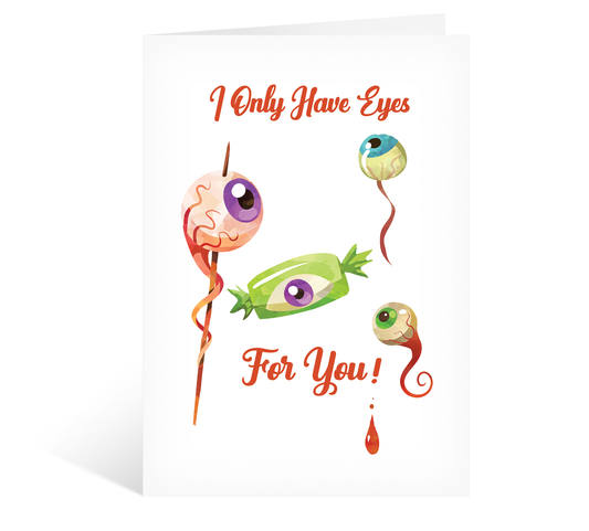 I Only Have Eyes for You, Happy Halloween Card