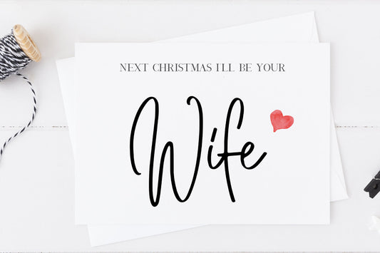 Next Christmas I'll Be Your Wife Wedding Card