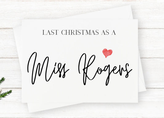 Last Christmas As A Miss Card Wedding Card