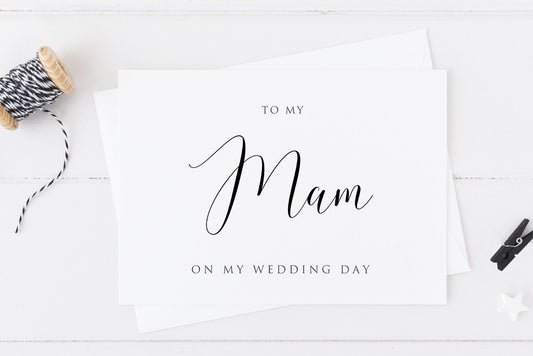 To My Mam On My Wedding Day Card