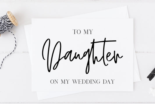 To My Daughter on My Wedding Day Card