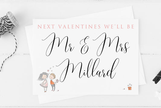 Next Valentines We'll Be Mr & Mrs Card