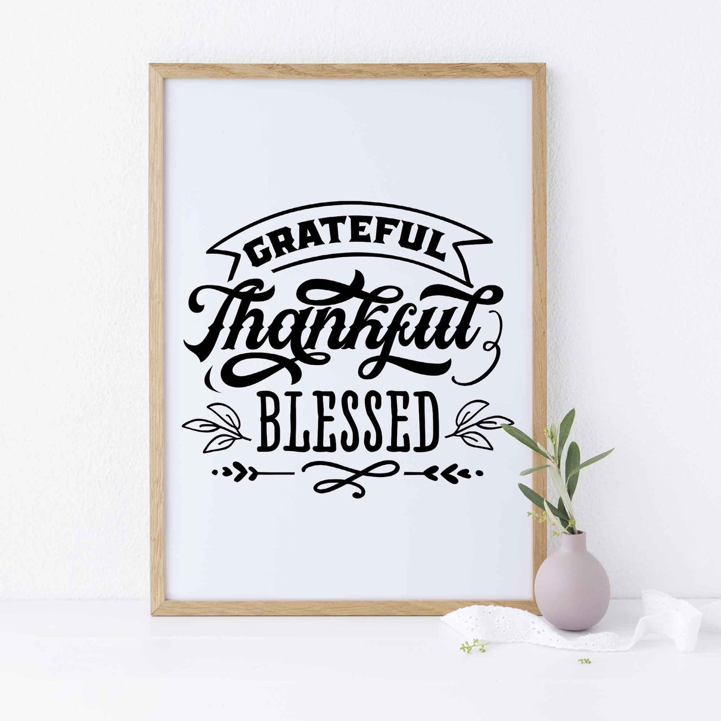 Thankful, Grateful, Blessed Motivational Thankful Print