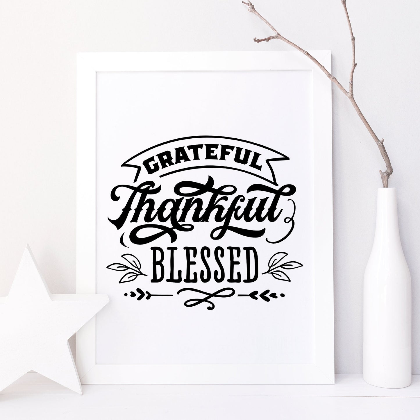 Thankful, Grateful, Blessed Motivational Thankful Print