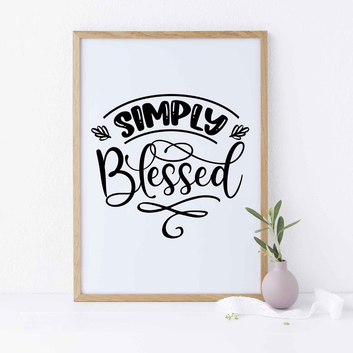 Simply Blessed Motivational Print