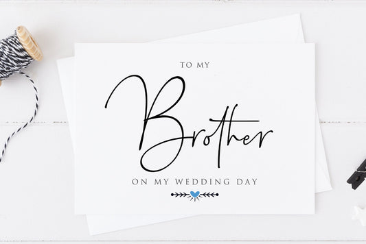 To My Brother on My Wedding Day Card