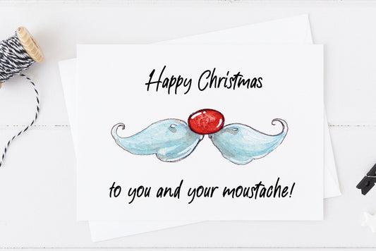 Happy Christmas To You And Your Moustache Dad Card