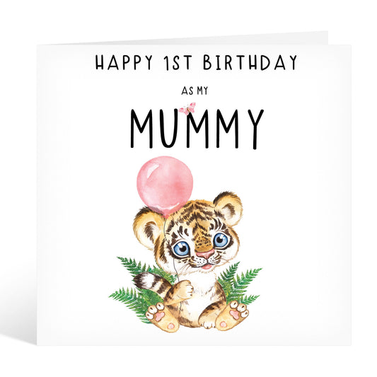 Cute Tiger Happy 1st Birthday as My Mummy Card