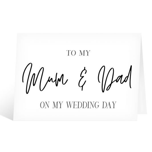 To My Mum and Dad on My Wedding Day Card Bold Script