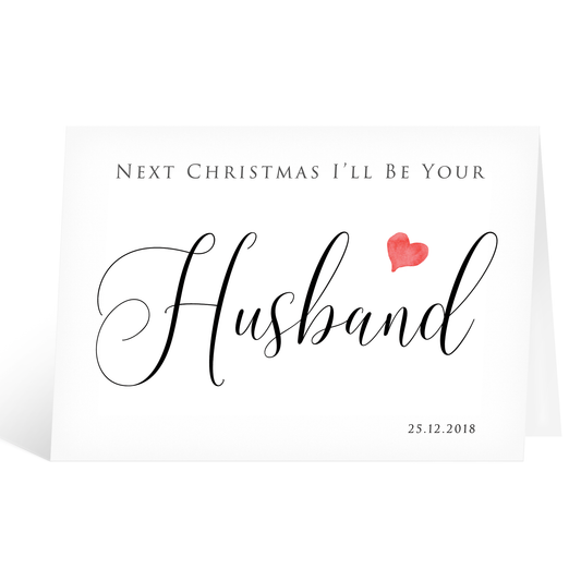 Next Christmas I'll Be Your Husband Wedding Card