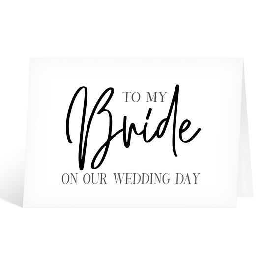 To My Bride on Our Wedding Day Card