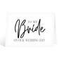 To My Bride on Our Wedding Day Card