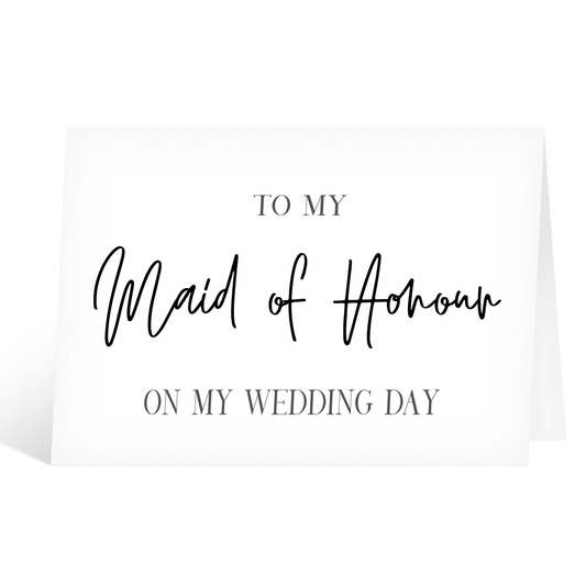 To My Maid of Honour on My Wedding Day Card