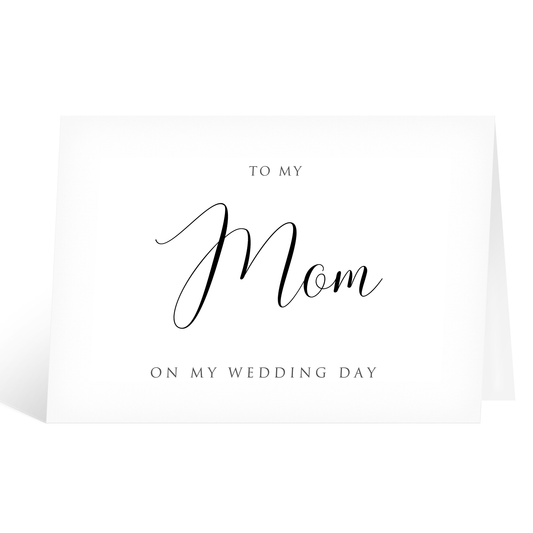 To My Mom (Mum) On My Wedding Day Card